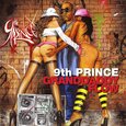 9TH PRINCE - GRAND DADDY FLOW (Compact Disc)