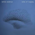 MYDERWYK, MATTEO - NOTES OF LONGING -HQ- (Disco Vinilo LP)