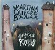 MARTINA QUIERE BAILAR - VUELTAS Y REVUELTAS (Compact Disc)