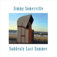 SOMERVILLE, JIMMY - SUDDENLY LAST SUMMER -LTD- (Disco Vinilo LP)