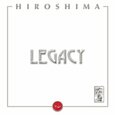 HIROSHIMA - LEGACY (Compact Disc)