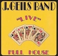 GEILS, J. BAND - LIVE FULL HOUSE (Compact Disc)