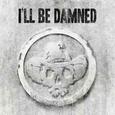 I'LL BE DAMNED - I'LL BE DAMNED -DIGI- (Compact Disc)