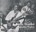 TRAORE, LOBI - BAMAKO NIGHTS: LIVE AT.. (Compact Disc)