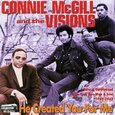 MCGILL, CONNIE & VISIONS - HE CREATED YOU FOR ME (Compact Disc)