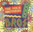 FOUR BROTHERS - BROS (Compact Disc)