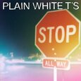 PLAIN WHITE T'S - STOP + 3 (Compact Disc)