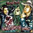 BANG SUGAR BANG - THWAK THWAK GO CRZAY (Compact Disc)