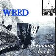 WEED - RUNNING BACK (Compact Disc)