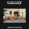 LONDON, JIMMY - IT AIN'T EASY LIVING IN THE GHETTO -HQ- (Disco Vinilo LP)