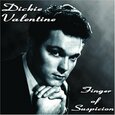 VALENTINE, DICKIE - FINGER OF SUSPICION (Compact Disc)