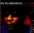 MORGANFIELD, BIG BILL - RISING SON (Compact Disc)