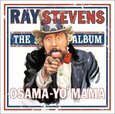 STEVENS, RAY - OSAMA-YO-MAMA (Compact Disc)