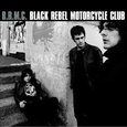 BLACK REBEL MOTORCYCLE CLUB - B.R.M.C. (Compact Disc)