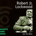LOCKWOOD, ROBERT JR. - JUST THE BLUES (Compact Disc)