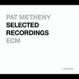 METHENY, PAT - ECM RARUM 09/SELECTED REC (Compact Disc)