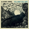 AU REVOIR SIMONE - STILL NIGHT STILL LIGHT (Compact Disc)
