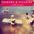 THIEVES & VILLAINS - SOUTH AMERICA (Compact Disc)