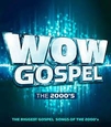 VARIOS ARTISTAS - WOW GOSPEL 2000'S (Compact Disc)