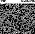 WIRE - SILVER/LEAD (Compact Disc)