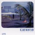 CINEMA RECORDED MUSIC LIB - BEFORE THE DARK (Compact Disc)