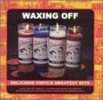 VARIOS ARTISTAS - WAXING OFF: DELIC..-15TR- (Compact Disc)