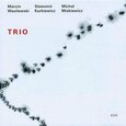 WASILEWSKI, MARCIN - TRIO / 2005 (Compact Disc)