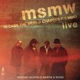 MEDESKI/SCOFIELD/MARTIN/WOOD - MSMW LIVE:IN CASE THE.. (Compact Disc)