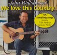 WILLIAMSON, JOHN - WE LOVE THIS COUNTRY (Compact Disc)