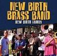 NEW BIRTH BRASS BAND - NEW BIRTH FAMILY (Compact Disc)