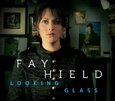 HIELD, FAY - LOOKING GLASS  (Compact Disc)