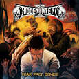 HIDDEN INTENT - FEAR, PREY, DEMISE (Compact Disc)