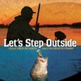 VARIOS ARTISTAS - LET'S STEP OUTSIDE (Compact Disc)