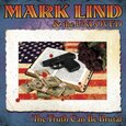 LIND, MARK & UNLOVED - TRUTH CAN BE BRUTAL (Compact Disc)