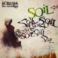 SOIL - SCREAM (Compact Disc)