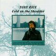 RICE, TONY - COLD ON THE SHOULDER (Compact Disc)