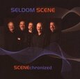 SELDOM SCENE - SCENECHRONIZED (Compact Disc)