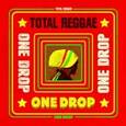VARIOS ARTISTAS - TOTAL REGGAE - ONE DROP (Compact Disc)