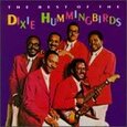 DIXIE HUMMINGBIRDS - BEST OF -2 TR.- (Compact Disc)