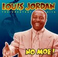 JORDAN, LOUIS - NO MOE !/16 GREATEST HITS (Compact Disc)