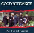 GOOD RIDDANCE - FOR GOD & COUNTRY (Compact Disc)