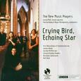 VARIOS ARTISTAS - CRYING BIRD, ECHOING STAR (Compact Disc)