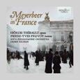 MEYERBEER, GIACOMO - MEYERBEER IN FRANCE (Compact Disc)