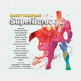 WALDMAN, RANDY - SUPERHEROES (Compact Disc)