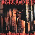 BATHORY - UNDER THE SIGN OF THE BLA (Compact Disc)