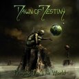 DAWN OF DESTINY - PRAYING TO THE WORLD (Compact Disc)
