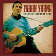 YOUNG, FARON - GREATEST COUNTRY HITS (Compact Disc)