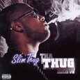 SLIM THUG - SLIM THUG (Compact Disc)