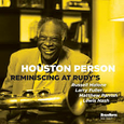 PERSON, HOUSTON - REMINISCING AT RUDYS (Compact Disc)