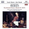 TRABACI, G.M. - KEYBOARD MUSIC-BOOK II 16 (Compact Disc)